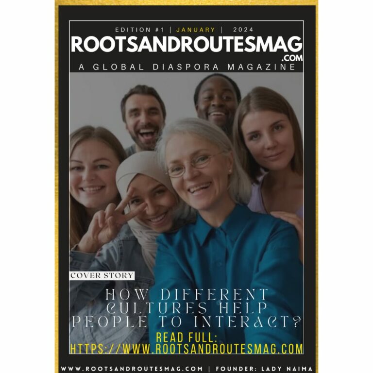 How Different Cultures Help People To Interact? – www.rootsandroutesmag.com