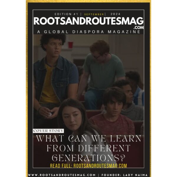 Exploring Alternative Generations What Can We Learn from Different Generations? – www.rootsandroutesmag.com